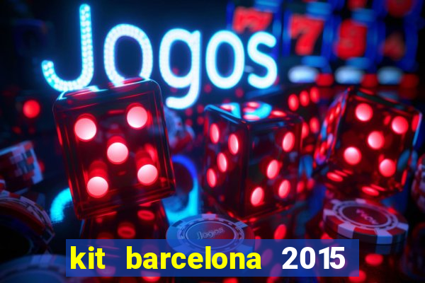 kit barcelona 2015 dls 19